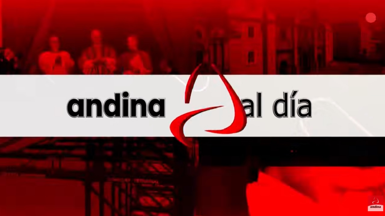Andina al día - Información periodística a nivel nacional e internacional