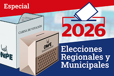 Especial Elecciones Regionales y Municipales 2026