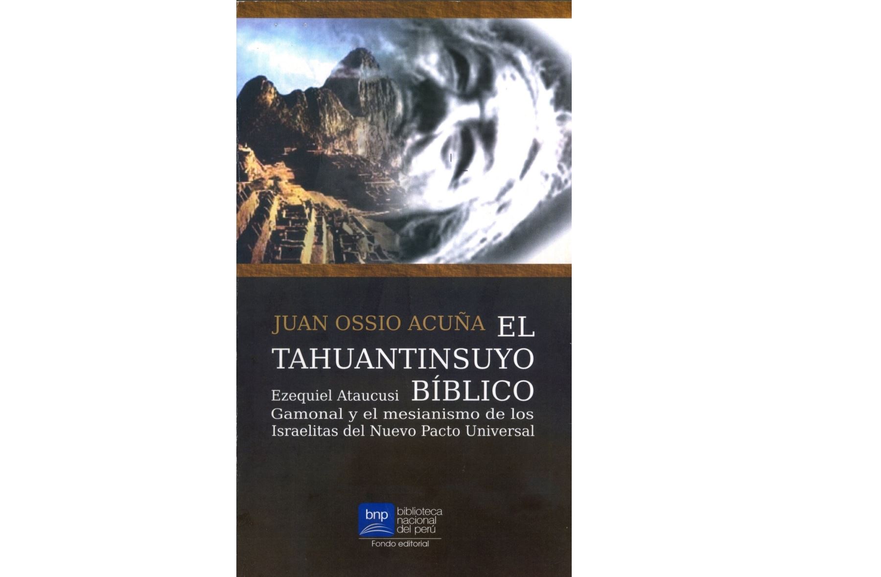 Libro sobre Ezequiel Atautuci de Juan Ossio