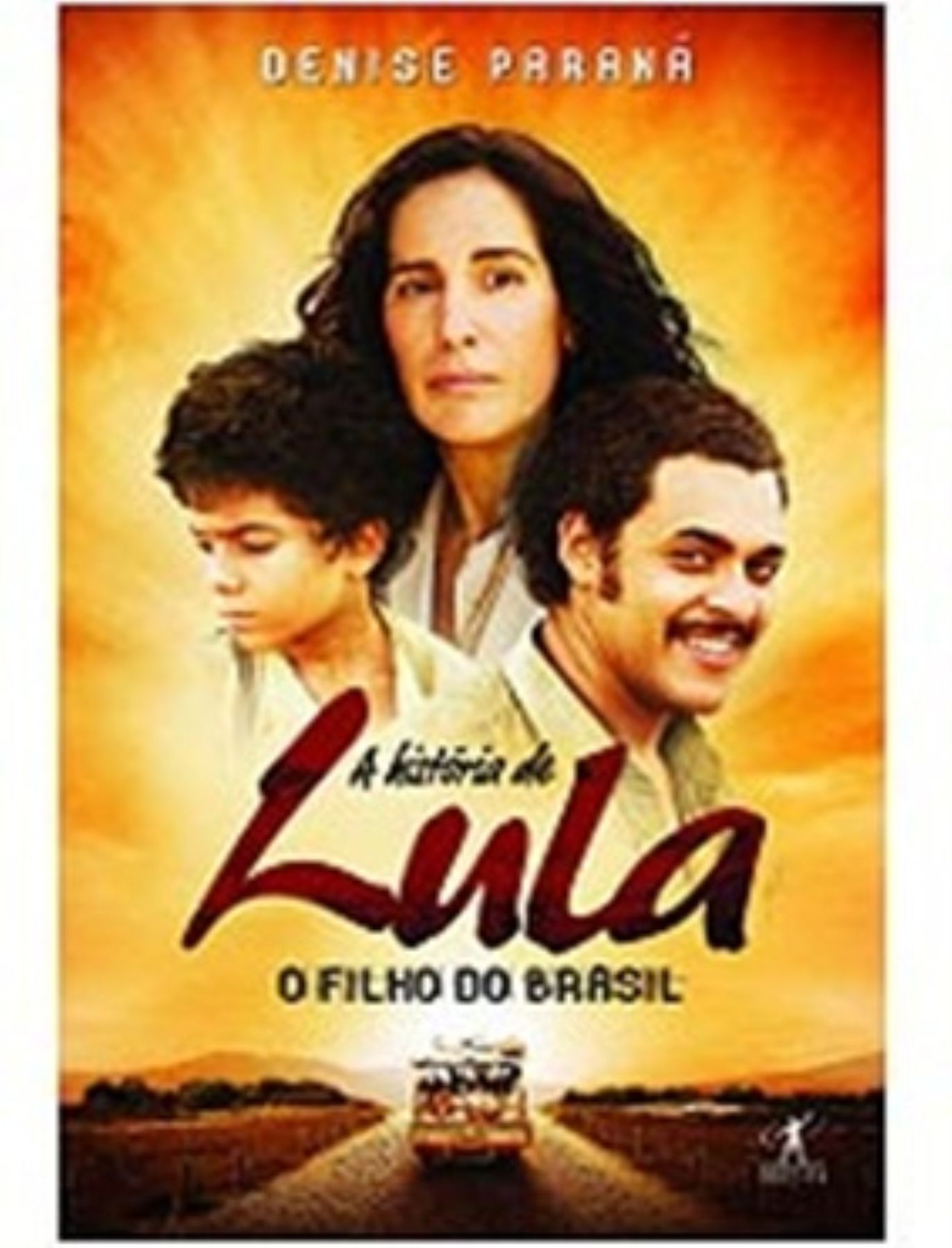 Afiche de la película Lula, el hijo de Brasil que competirá por una nominación al Oscar por Mejor película extranjera.