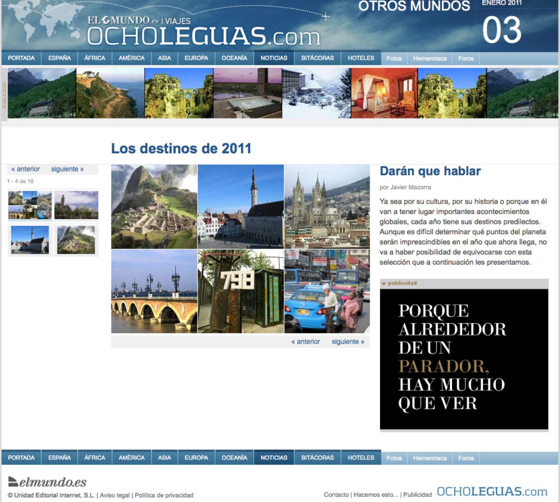 La ciudadela de Machu Picchu, en Cusco, es uno de los 16 destinos imperdibles para 2011, según el blog Ocholeguas del diario español El Mundo,