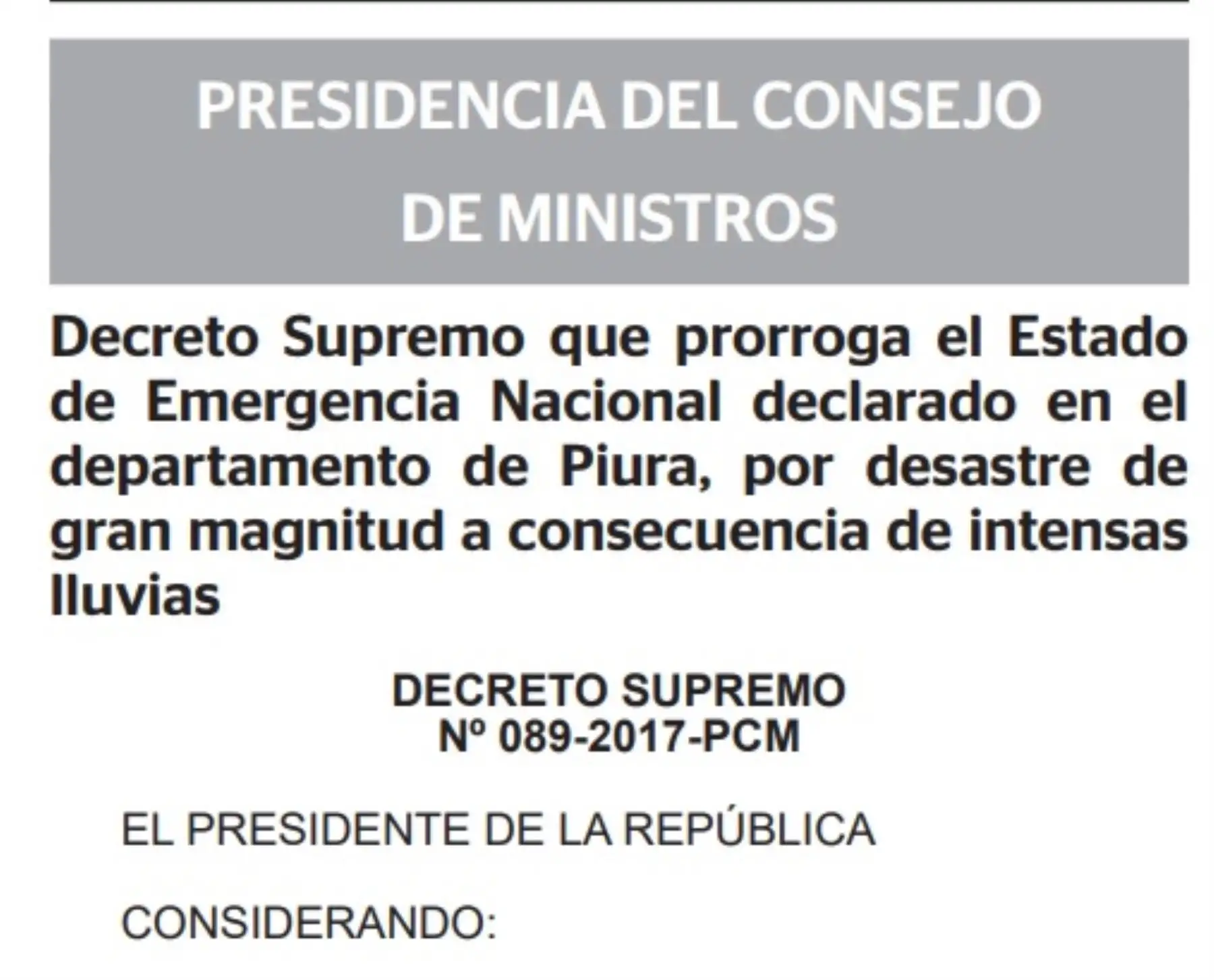 El Ejecutivo prorrogó por 60 días el estado de emergencia declarado en Piura por desastre de gran magnitud a consecuencia de las intensas lluvias e inundaciones que provocó El Niño Costero en esa región, para continuar con la ejecución de acciones de excepción inmediatas y necesarias de respuesta y rehabilitación que correspondan.