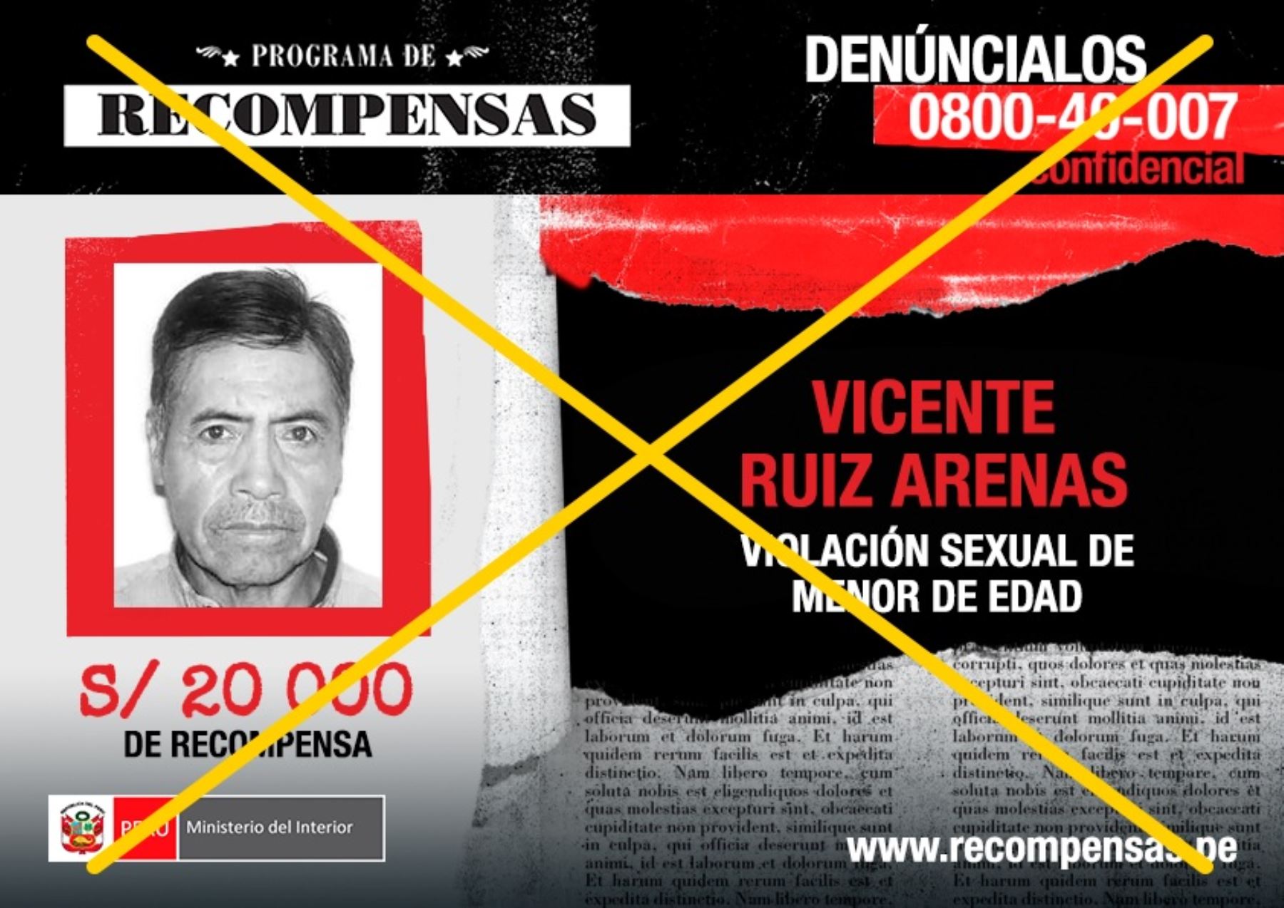 Por Vicente Ruiz Arena el Ministerio del Interior ofrecía una recompensa de S/20, 000.