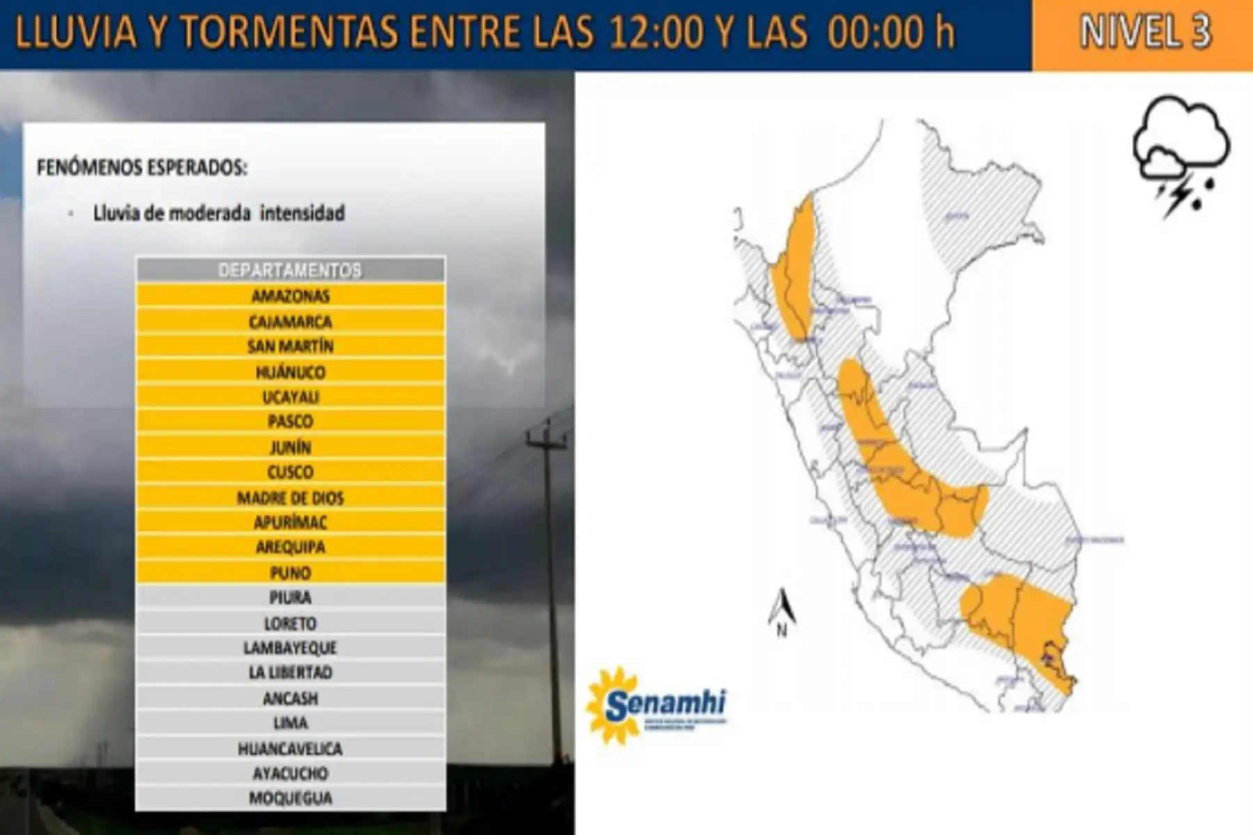 luvias afectan Amazonas, Cajamarca, San Martín, Huánuco, Ucayali Pasco, Junín, Cusco, Madre de Dios, Apurímac, Arequipa y Puno.