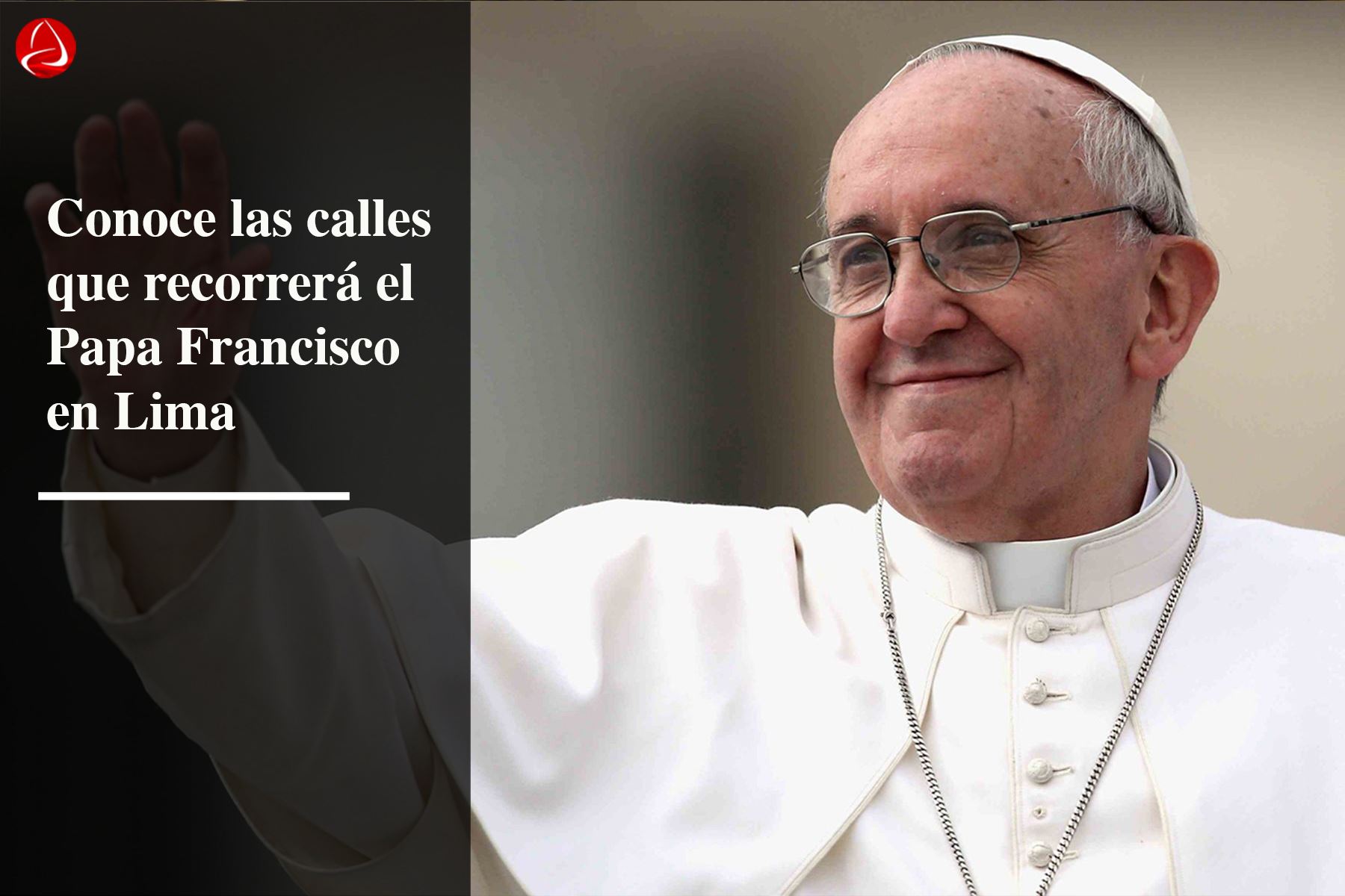 Recorrido del Papa Francisco en Lima