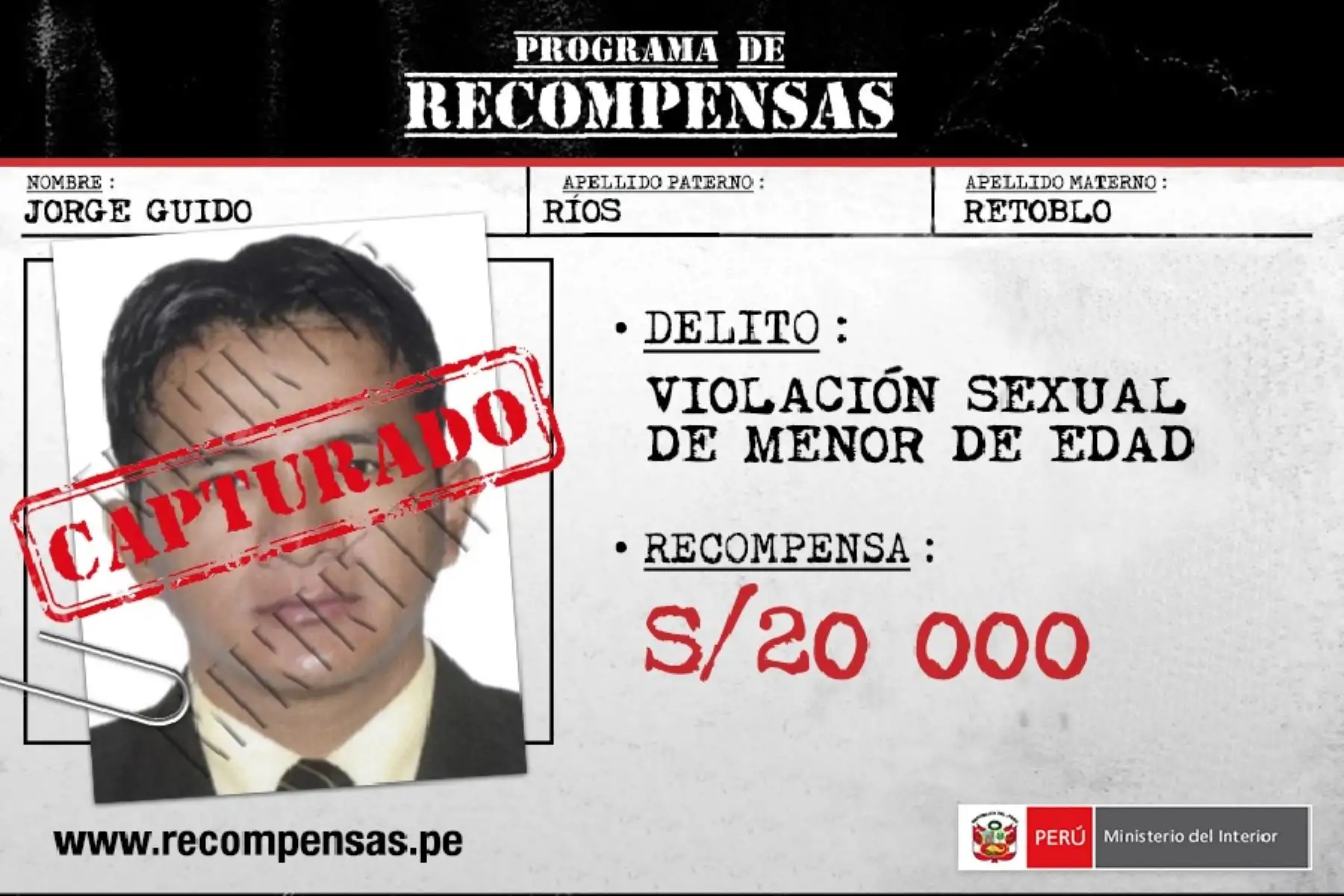 Por este prófugo de la justicia el Ministerio del Interior ofrecía S/20 000
