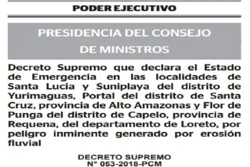 Acciones inmediatas a desarrollar estarán a cargo del Gobierno Regional de Loreto, y los gobiernos locales Involucrados, con la coordinación técnica y seguimiento del Instituto Nacional de Defensa Civil.