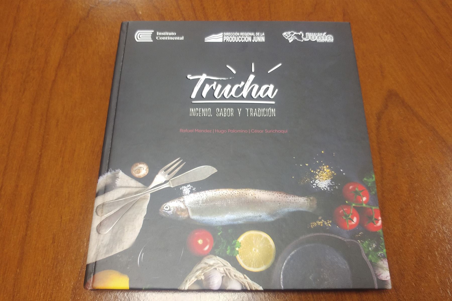 El libro "Trucha: Ingenio, sabor y tradición" fue presentado el último viernes en la Fil Lima 2018.