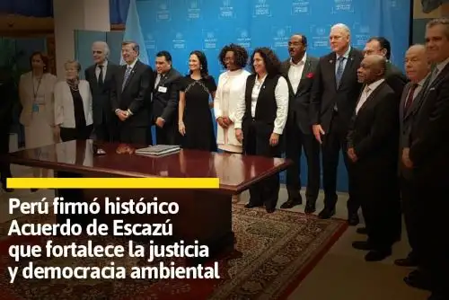 El Perú se adhirió oficialmente al Acuerdo Regional sobre Acceso a la Información, la Participación Pública y el Acceso a la Justicia en Asuntos Ambientales en América Latina y el Caribe, conocido como Acuerdo de Escazú. Se trata del primer tratado internacional que fortalecerá la democracia ambiental en esta parte del mundo.