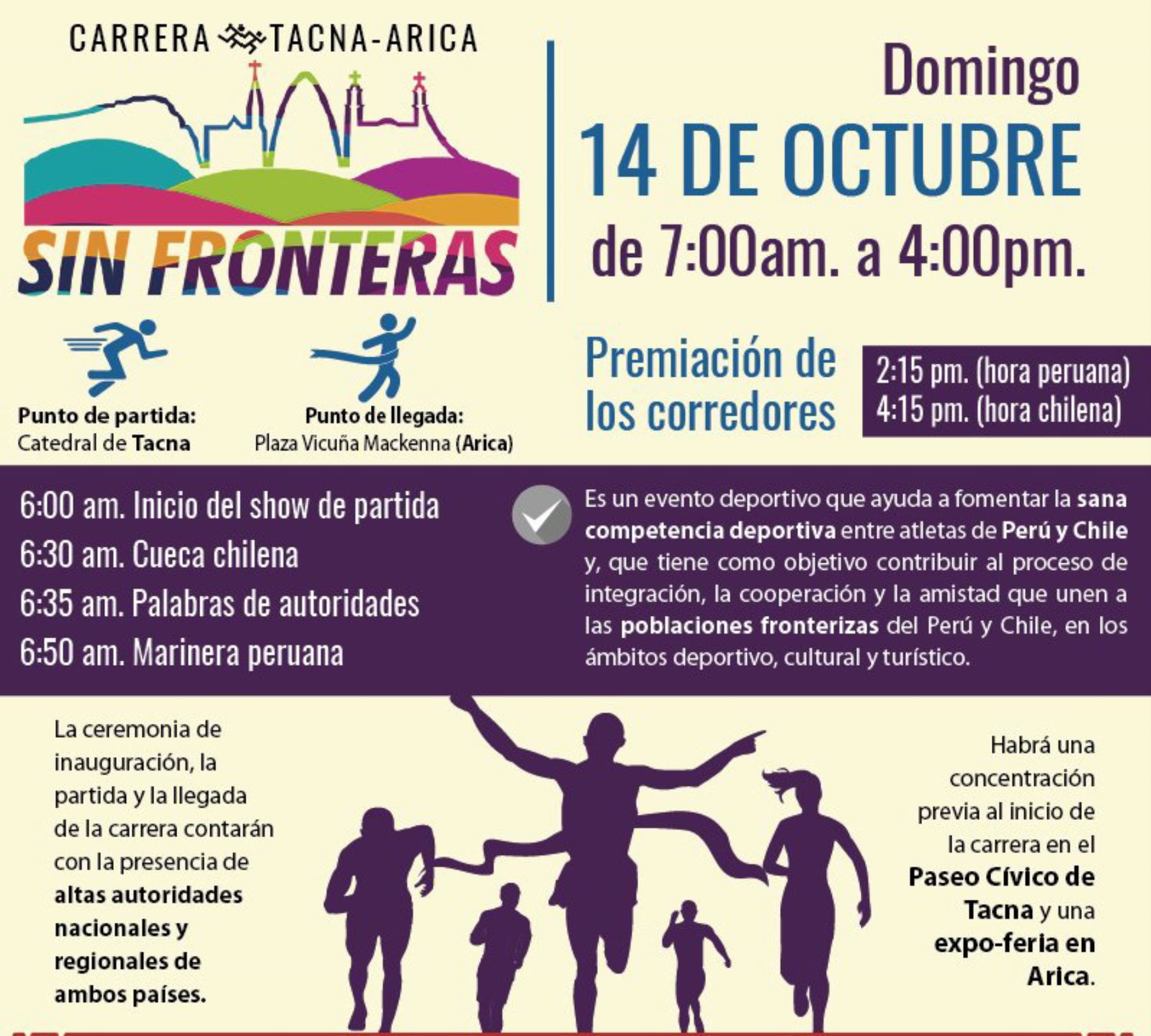 Con una Marinera peruana y una Cueca chilena frente a la Catedral de Tacna, se dará inicio mañana domingo a la primera maratón de 60 kilómetros, denominada “Carrera sin Fronteras”, que unirá las ciudades de Tacna y Arica, informó el Ministerio de Relaciones Exteriores.