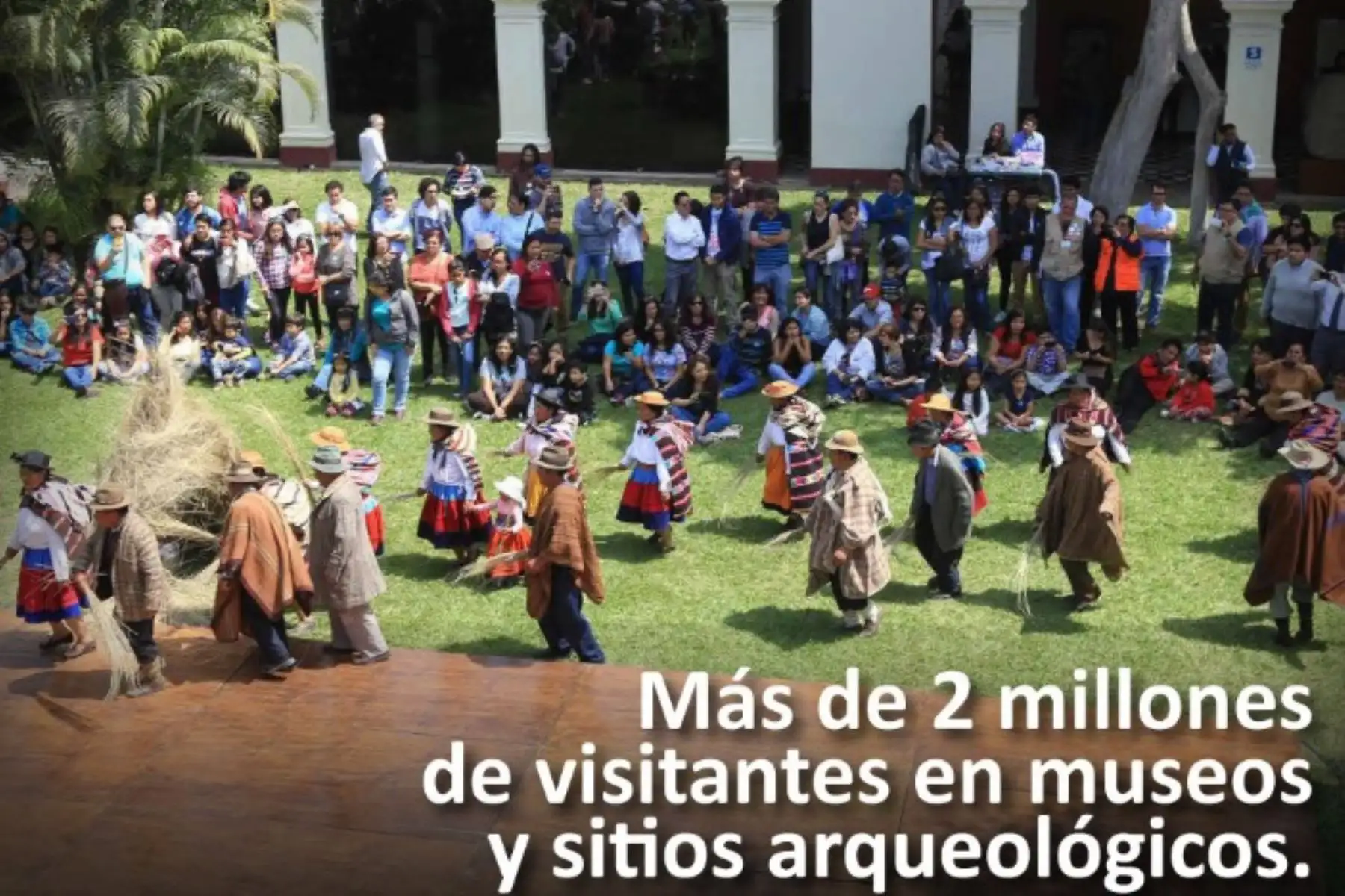 Ingreso gratuito a museos permitió más de 2 millones de visitas este año, informó el Ministerio de Cultura