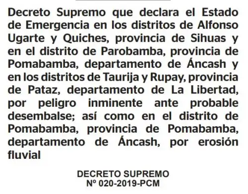 Cuatro distritos de la región Áncash y dos de la región La Libertad fueron declarados en estado de emergencia por el poder Ejecutivo debido a las situaciones de desastre originadas por las intensas lluvias que se registran en el país.