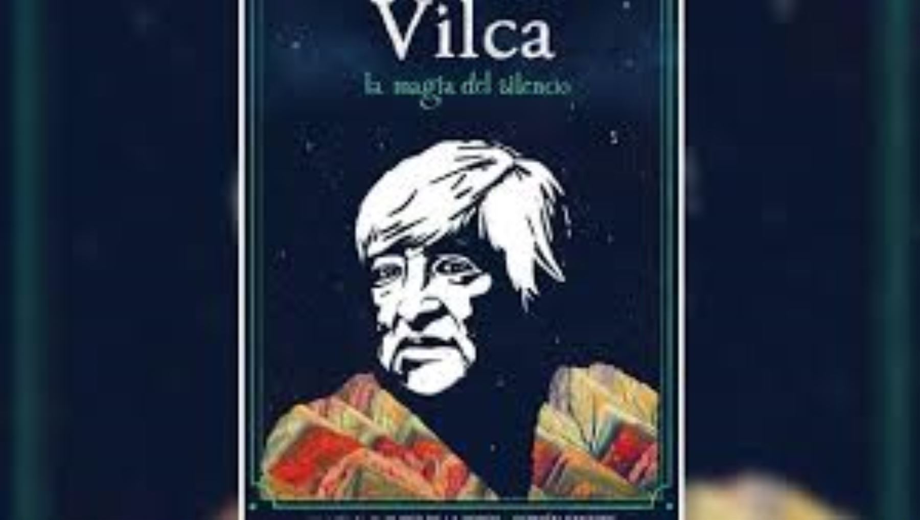 Afiche de documental “Vilca, la magia del silencio”