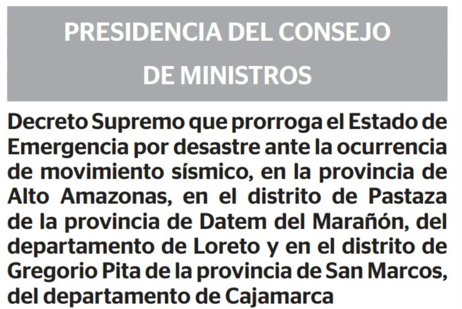 El Ejecutivo amplió el estado de emergencia en ciudades de Loreto y Cajamarca afectadas por sismo ocurrido el 26 de mayo de este año.
