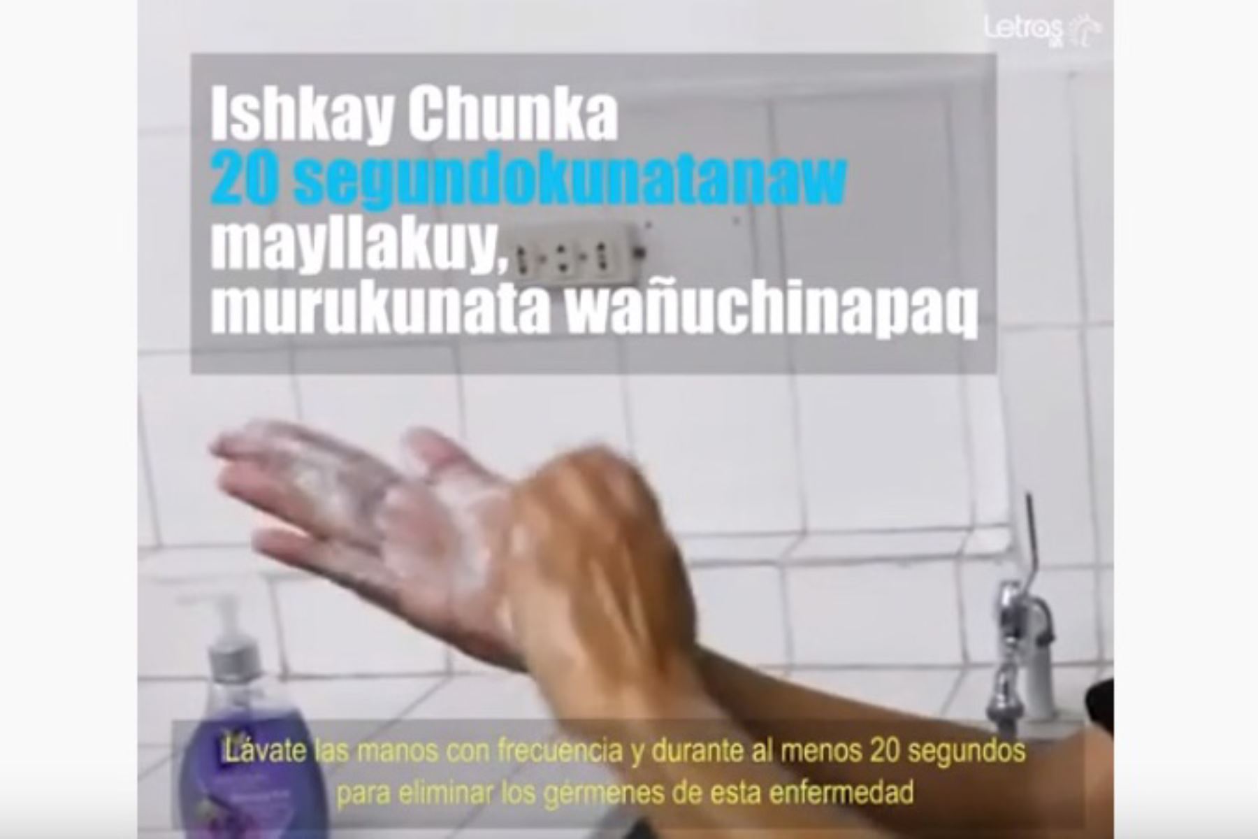 Video en idioma quechua con información sobre el coronavirus y la manera de prevenir esta enfermedad