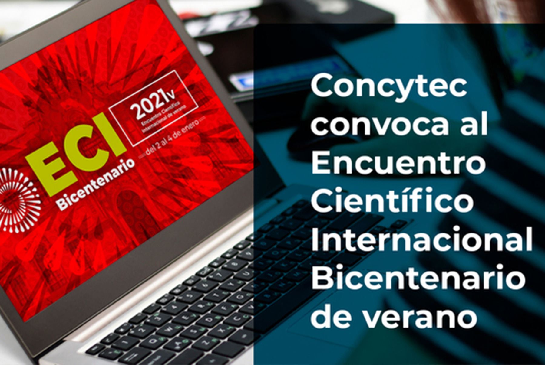 Encuentro Científico Internacional Bicentenario se realizará de manera virtual del 2 al 4 de enero de 2021