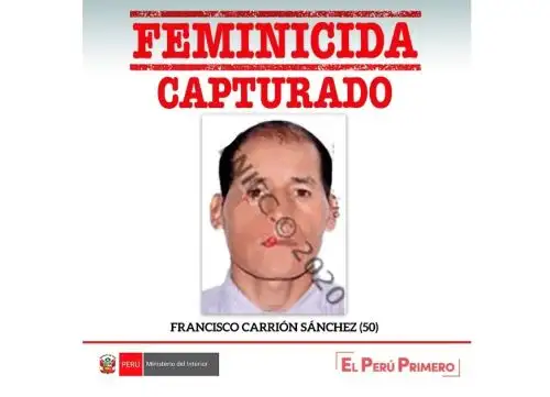 Policía Nacional confirmó la captura de Francisco Carrión, acusado de presunto feminicidio en Cajamarca por la muerte de su ex esposa Juana Vásquez.