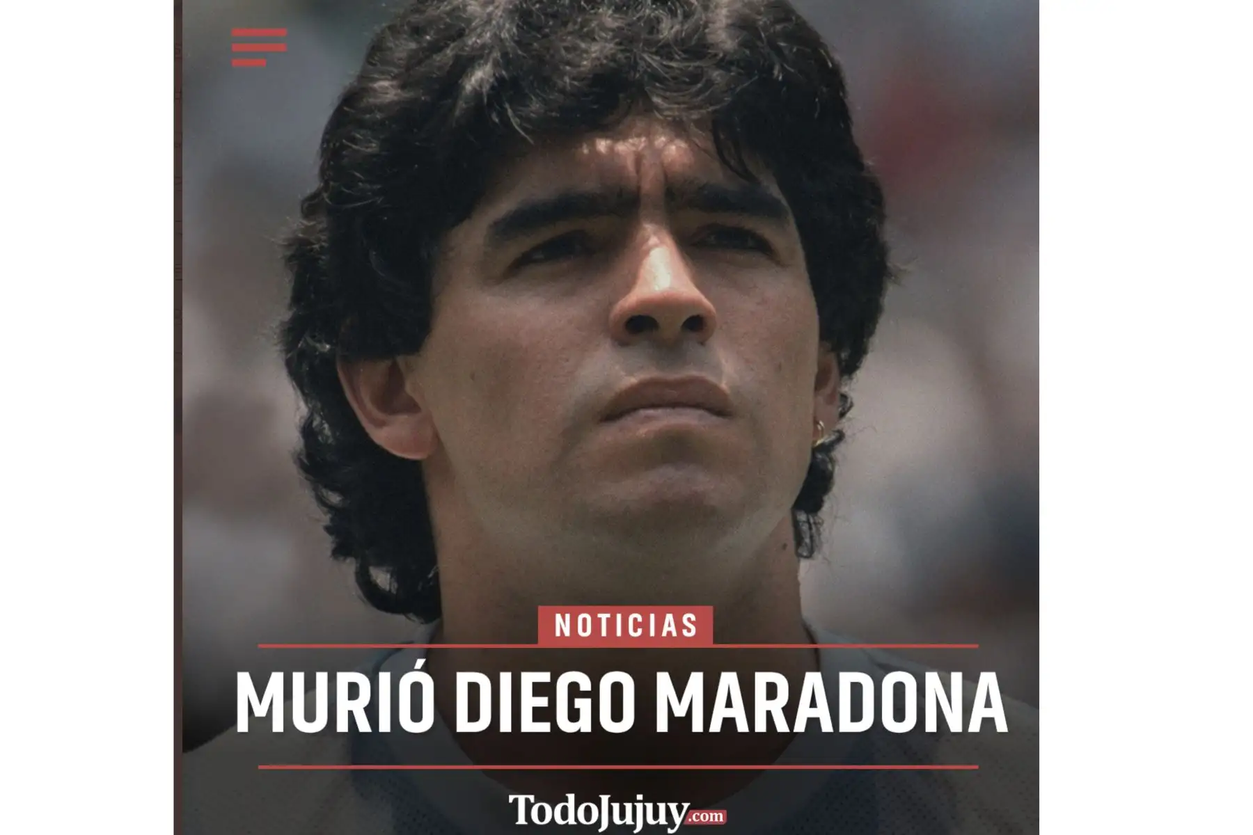 Así informa la prensa mundial la muerte de Diego Armando Maradona. Todo Jujuy