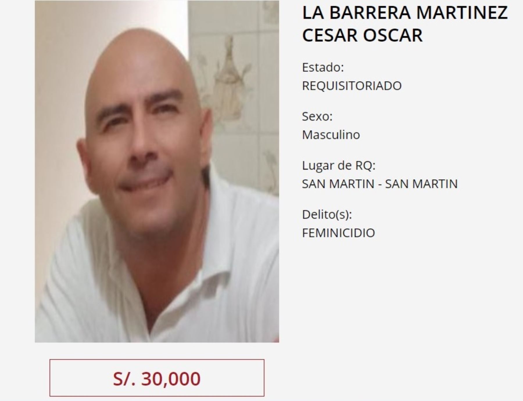 El Ministerio del Interior informó que incluyó en el programa de recompensas a César La Barrera Martínez, principal sospechoso de un doble crimen en Tarapoto, región San Martín.