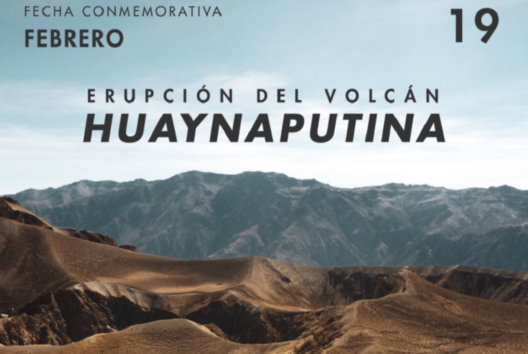 Un día como hoy, el 19 de febrero de 1600, el volcán Huaynaputina, ubicado en la región Moquegua, desencadenó la que es considerada hasta la fecha como la erupción volcánica más grande de la historia en Latinoamérica.