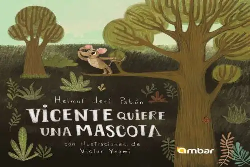 Vicente quiere una mascota