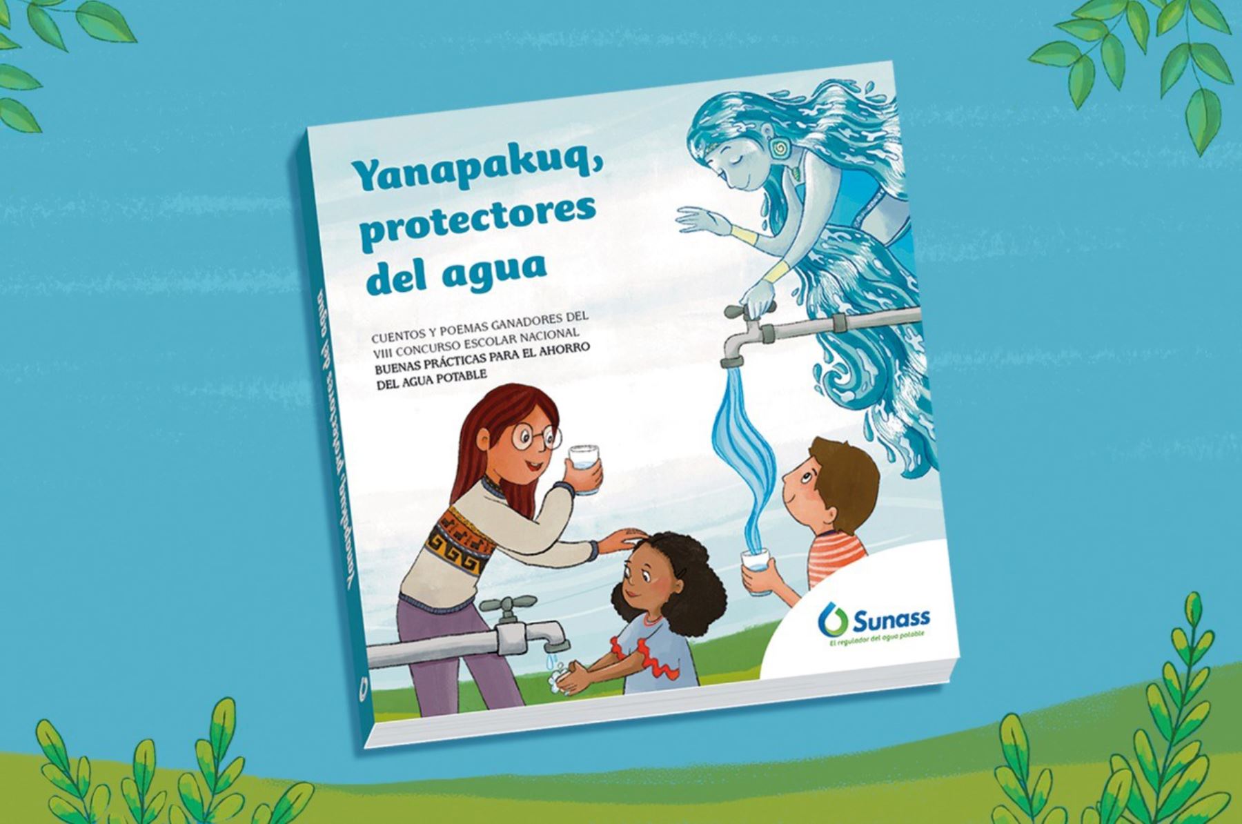 ‘Yanapakuq, protectores del agua’, libro de cuentos y poemas ganadores del concurso escolar organizado por Sunass.