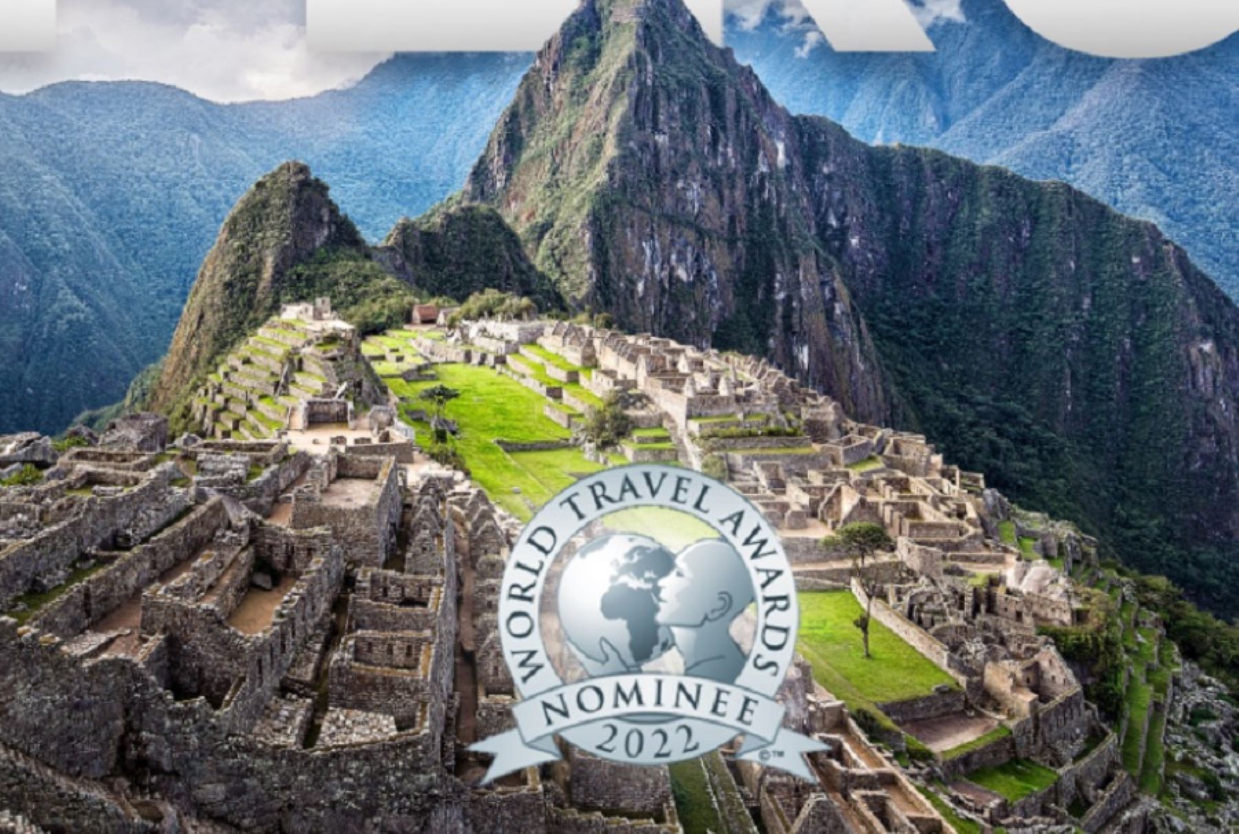 Este 20 de octubre vence el plazo para votar por Machu Picchu, nominada como Atracción Turística Líder del Mundo 2022 y logre así su quinto título en la edición global de los World Travel Awards, conocidos como los premios Óscar del turismo mundial.