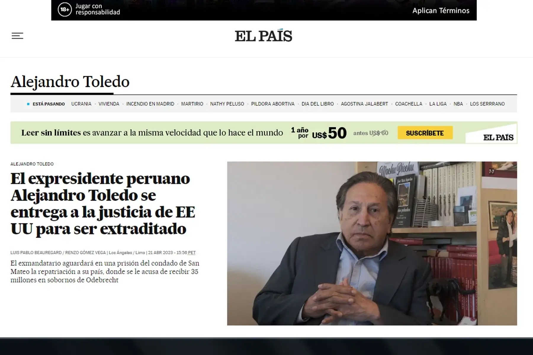 Extradición del ex presidente peruano, Alejandro Toledo, en los principales portales de noticias internacionales  Foto: INTERNET/Medios