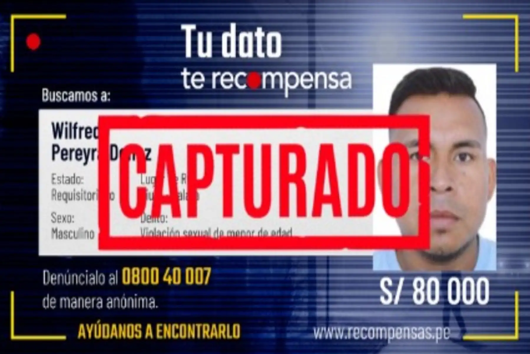 El Mininter ofrecía 80,000 soles por información relevante que contribuya con su captura.