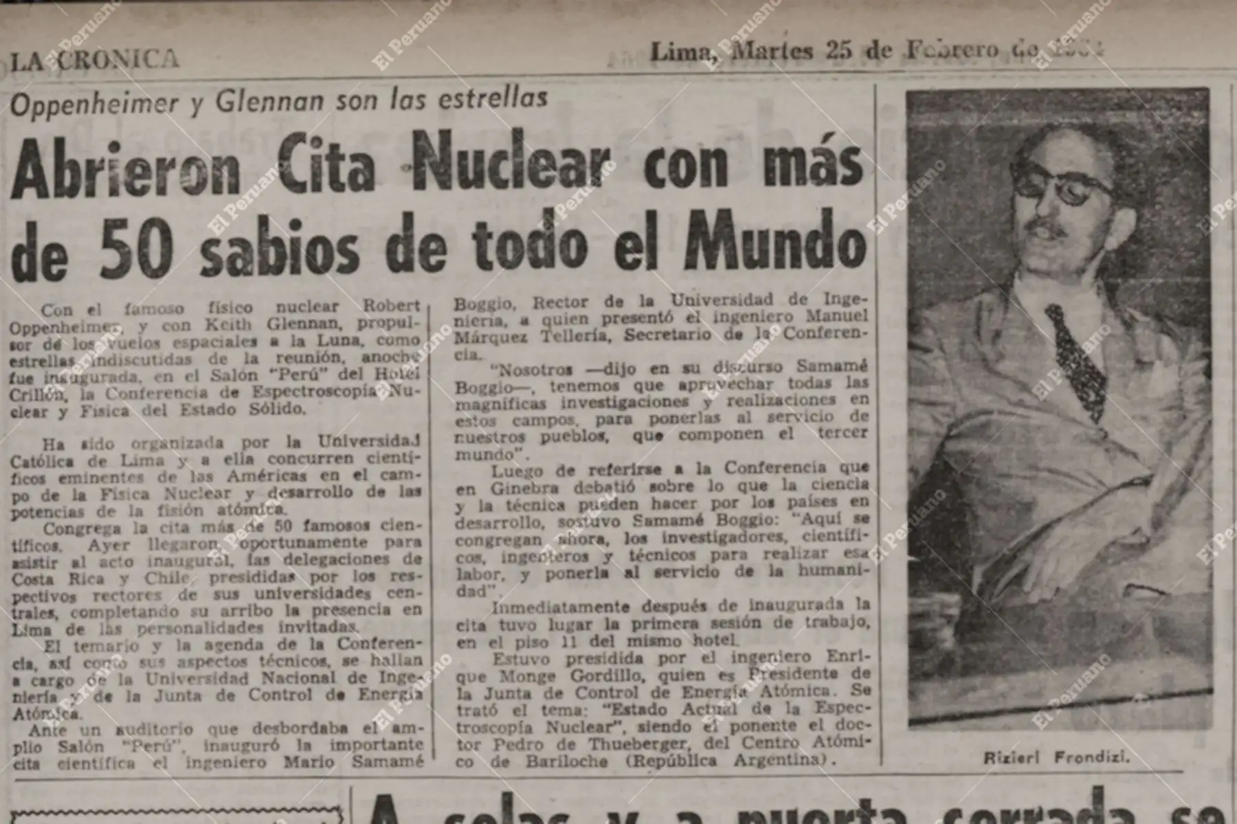 En su segunda visita al Perú, el científico Robert Oppenheimer participó  en la Conferencia de Espectroscopía Nuclear y Física del Estado Sólido que fue inaugurada en el salón Perú del Hotel Crillón el 24 de febrero de 1964.