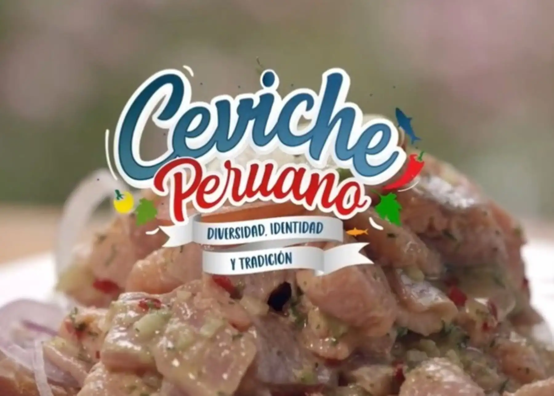 Mincetur destacó la declaratoria de la Unesco que reconoce al ceviche de Perú como Patrimonio Cultural Inmaterial de la Humanidad.