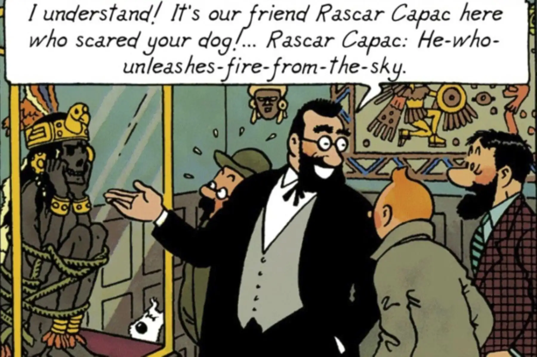 Uno de los exploradores más famosos en la historia de los cómics, Tintín, llega a nuestro país, a la zona andina, intrigado por la historia de la momia del inka Rascar Capac, y la pulsera que habría sido tomada por el profesor Tornasol.
Foto: Hergé