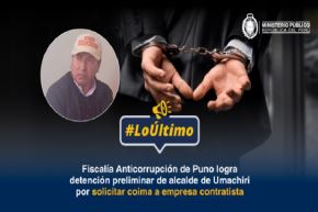 Al alcalde de Umachiri, Martín Huamán Lima, se le investiga por el presunto delito de cohecho pasivo impropio.