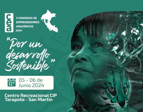 Autoridades, empresarios, académicos y líderes de organizaciones campesinas y nativas participan desde hoy en Tarapoto (San Martín) del V Congreso de Emprendedores Amazónicos. ANDINA/Difusión