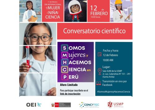 En el marco del Día Internacional de la Mujer y la Niña en la Ciencia, se organizó el Conversatorio: "Somos mujeres y hacemos ciencia en Perú", con el fin de destacar la importancia de promover las vocaciones científicas de mujeres y niñas para lograr un mundo más inclusivo.