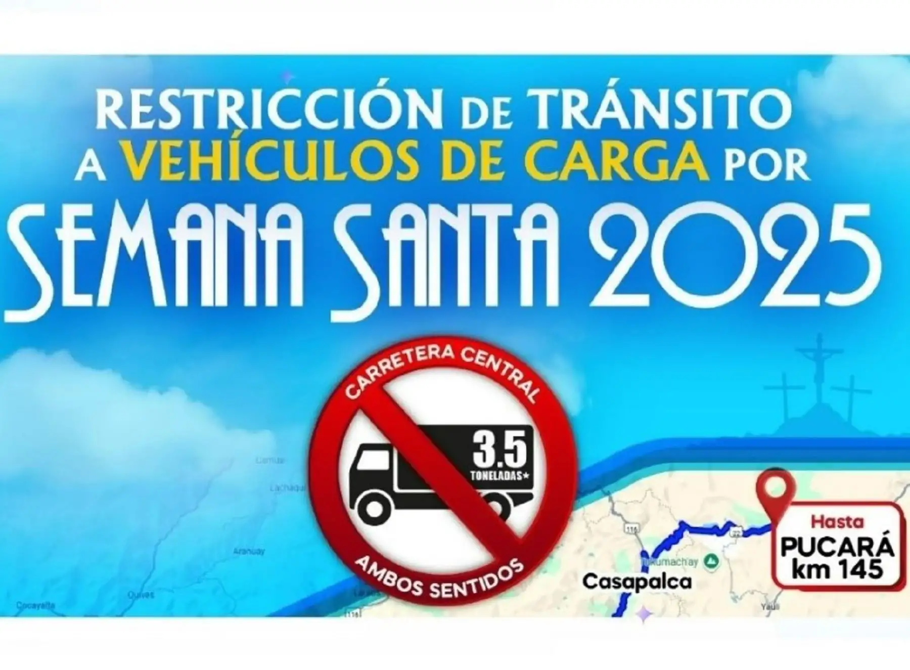El miércoles 16 y el domingo 20 de abril se restringirá el tránsito de determinados vehículos en la Carretera Central para garantizar la fluidez del tránsito de las personas que viajen aprovechando el feriado largo por Semana Santa.