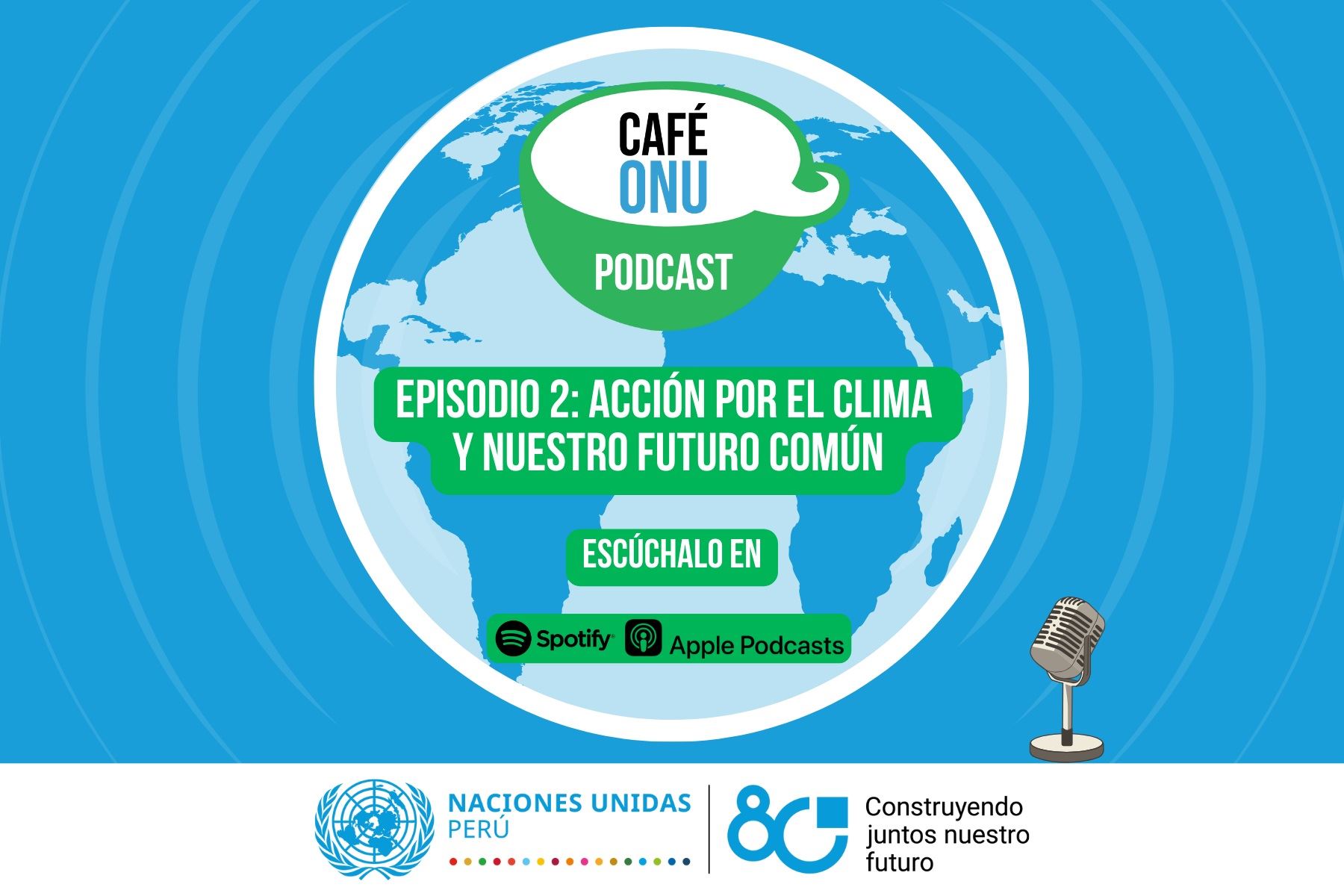 En este episodio, Café ONU propone una conversación urgente sobre uno de los retos más grandes de nuestra época