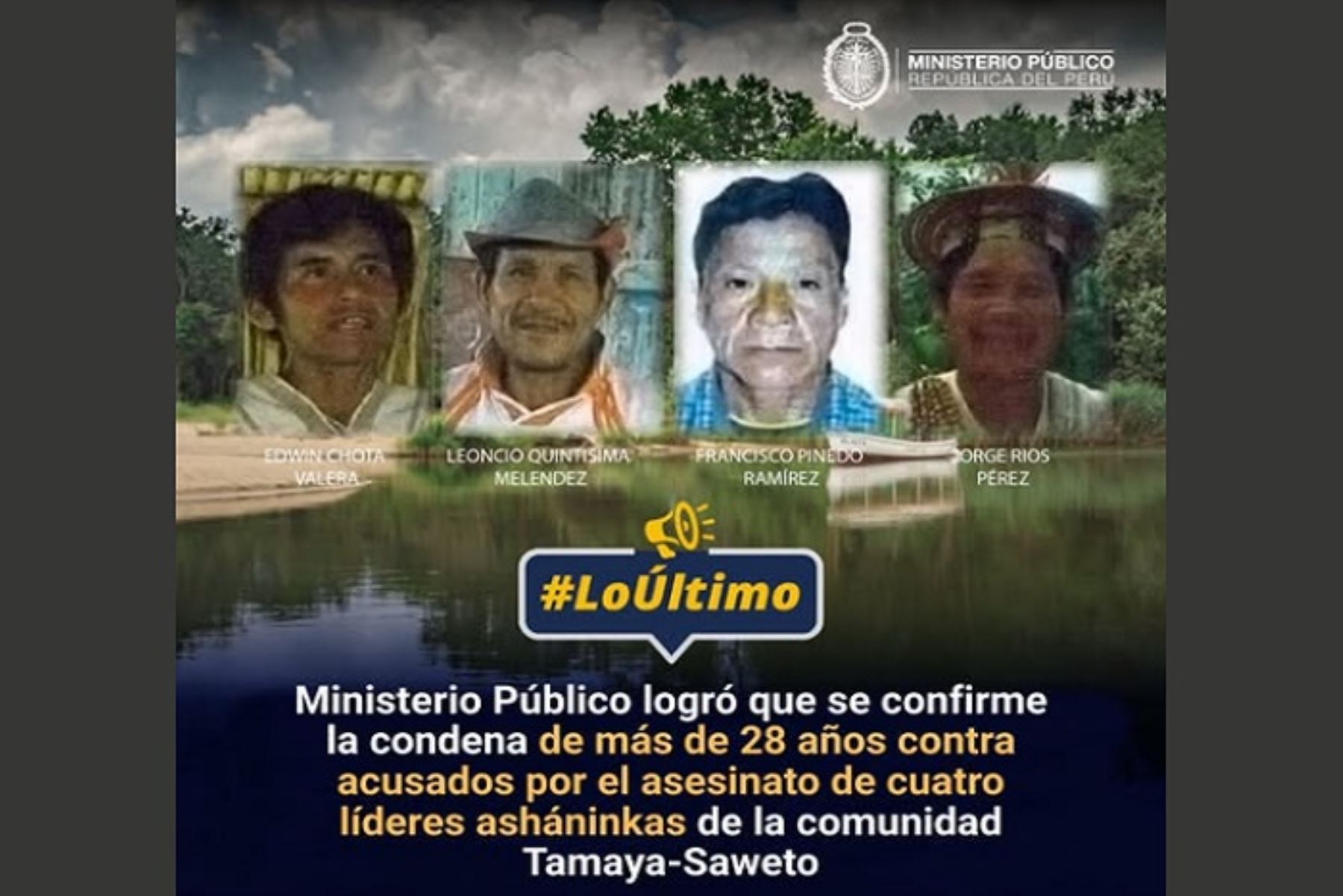 Fallo se confirma once años después de los crímenes ocurridos en la Comunidad Nativa Alto Tamaya – Saweto