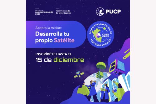 El Instituto de Radioastronomía de la PUCP (INRAS-PUCP) y el Vicerrectorado de Investigación (VRI-PUCP) organizan la Competencia Nacional de Pequeños Satélites 2025/2026.