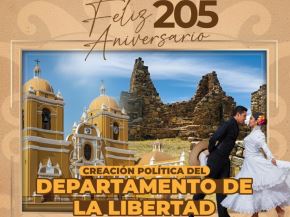 La Libertad celebra hoy su 205º aniversario de creación departamental consolidándose como uno de los destinos turísticos preferidos del Perú.
