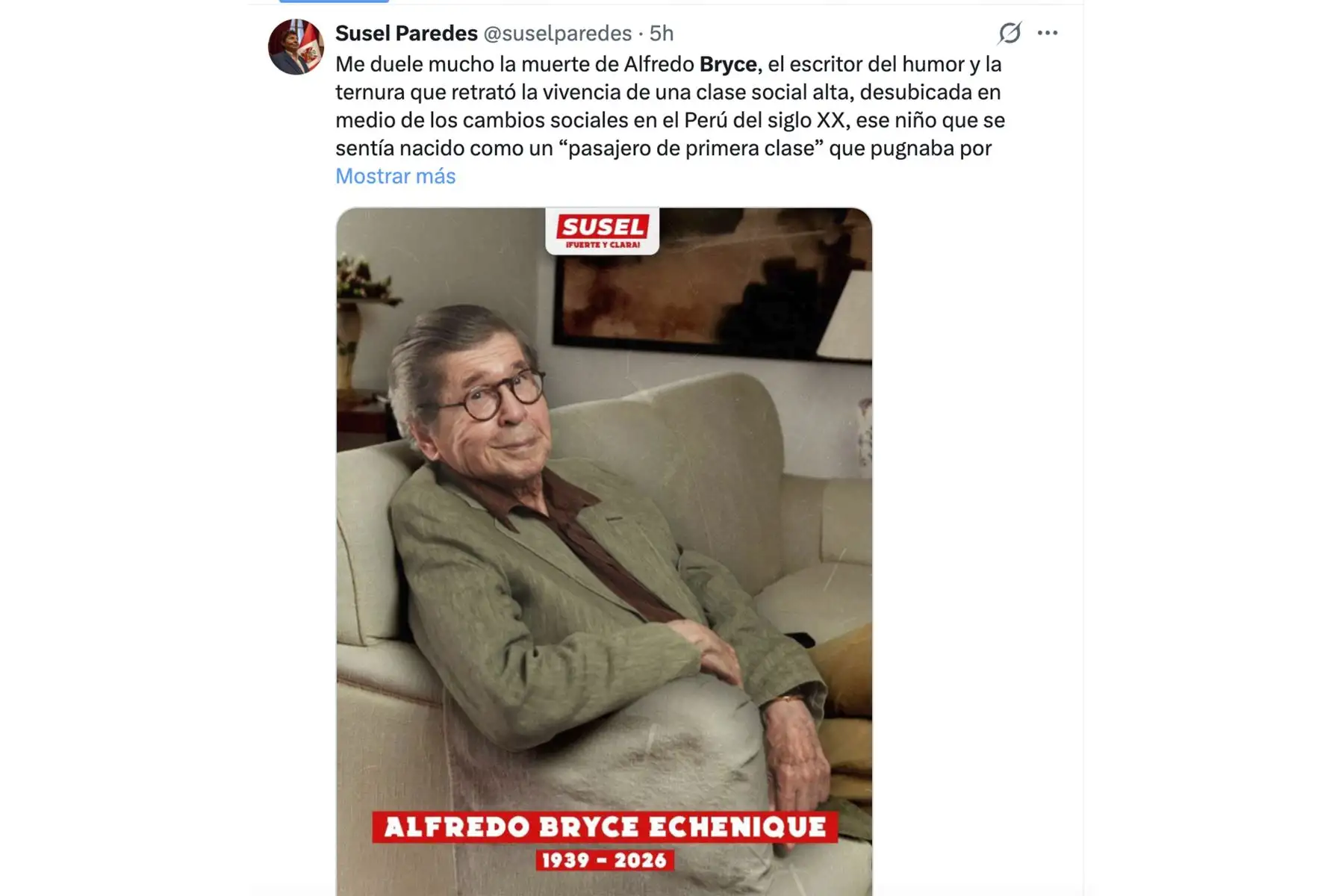 La congresista Susel Paredes lamenta la partida de Bryce Echenique y lo llama escritor del humor y la
ternura.