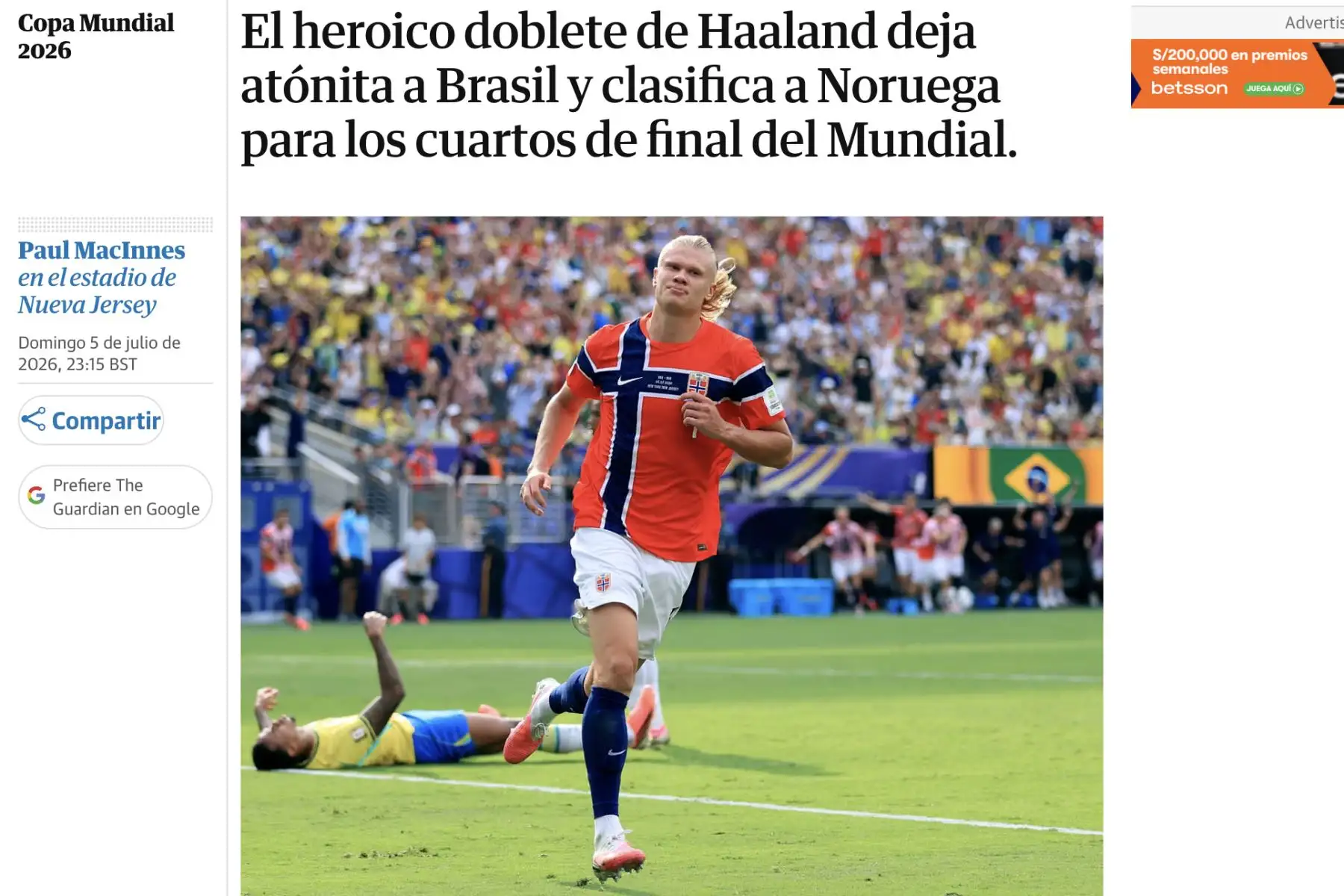 The Guardian de Inglaterra. Así reacciona la prensa internacional tras la eliminación de Brasil ante Noruega. Los nórdicos vencieron con un doblete de Erling Haaland y clasificaron a cuartos de final del Mundial 2026. Foto: Captura