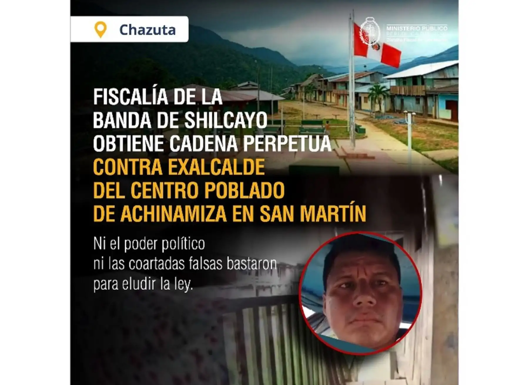 San Martín: condenan a cadena perpetua por violación a exalcalde del poblado de Achinamiza