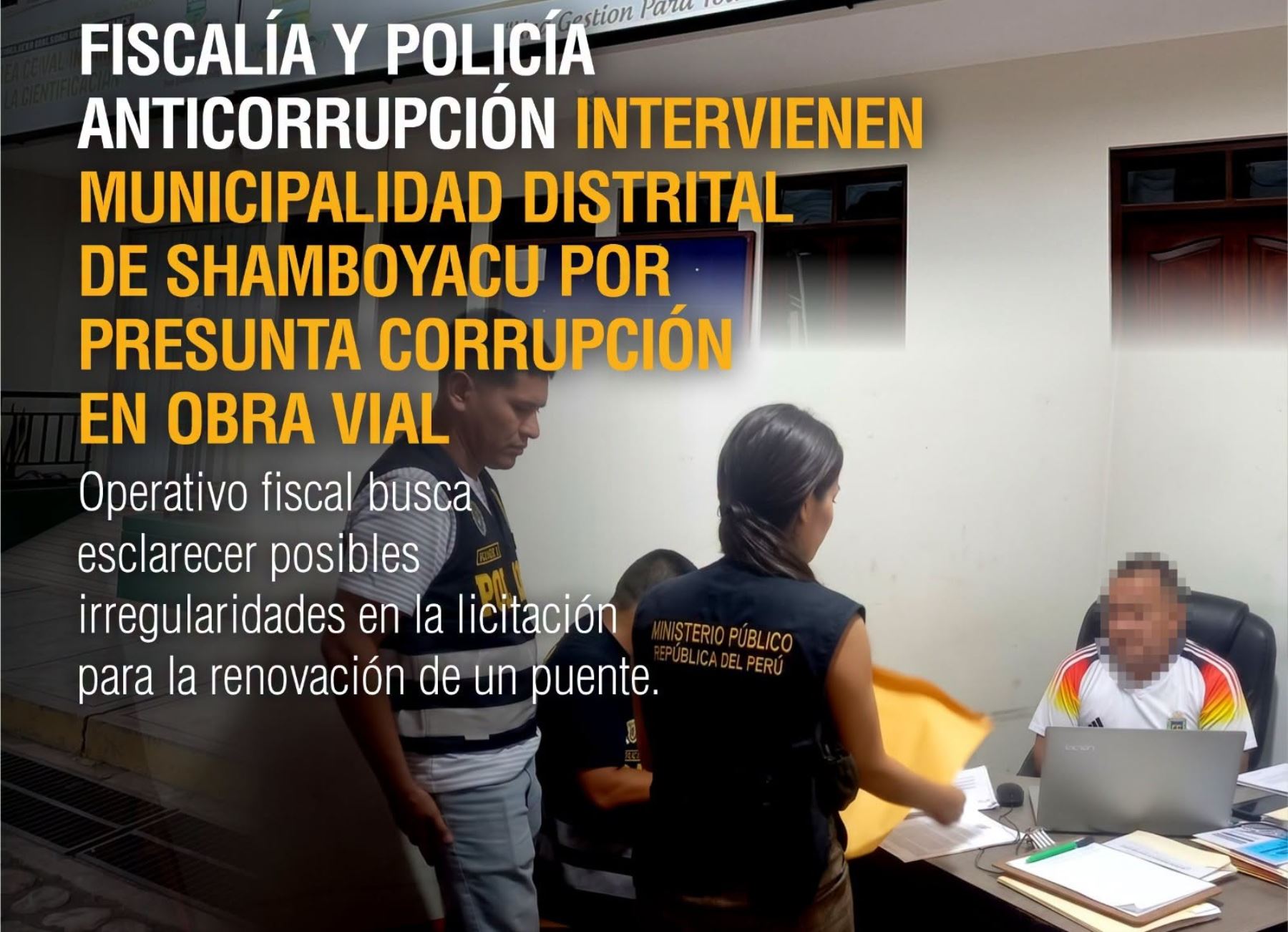 San Martín: allanan Municipalidad de Shamboyacu por supuestas irregularidades en obra vial