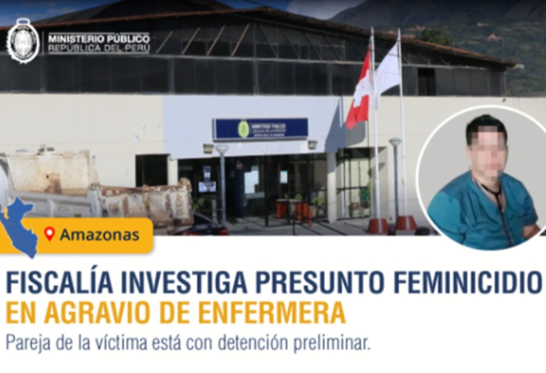 Amazonas: Ministerio Público investiga presunto feminicidio en la provincia de Bagua
