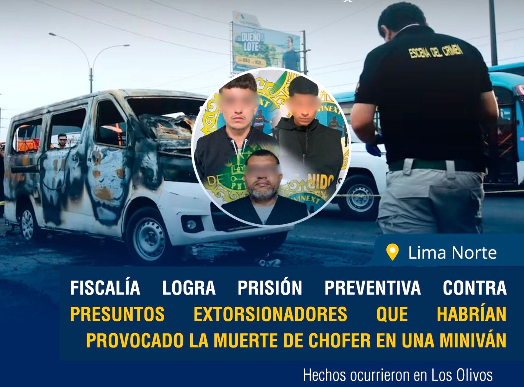 Dictan prisión preventiva para detenidos por muerte de conductor al incendiar su miniván