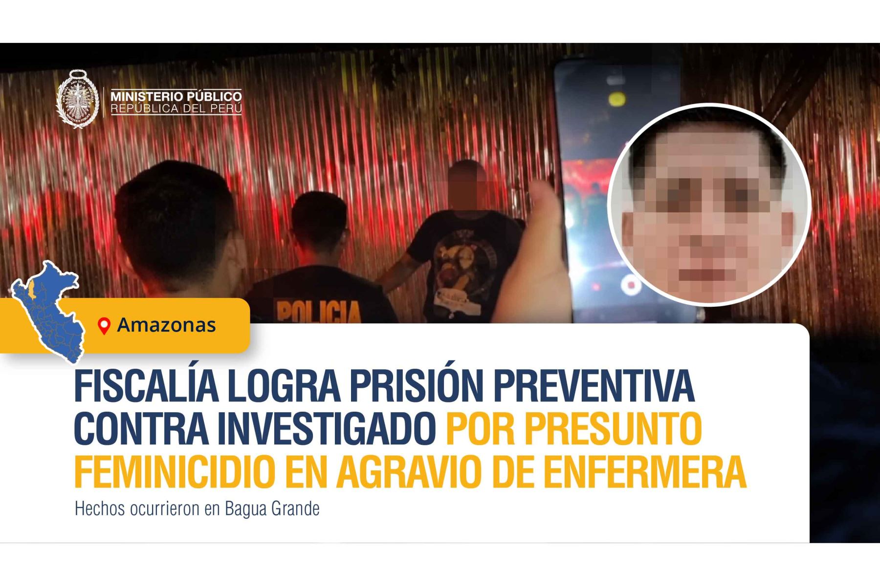 Prisión preventiva para investigado por presunto feminicidio en agravio de enfermera