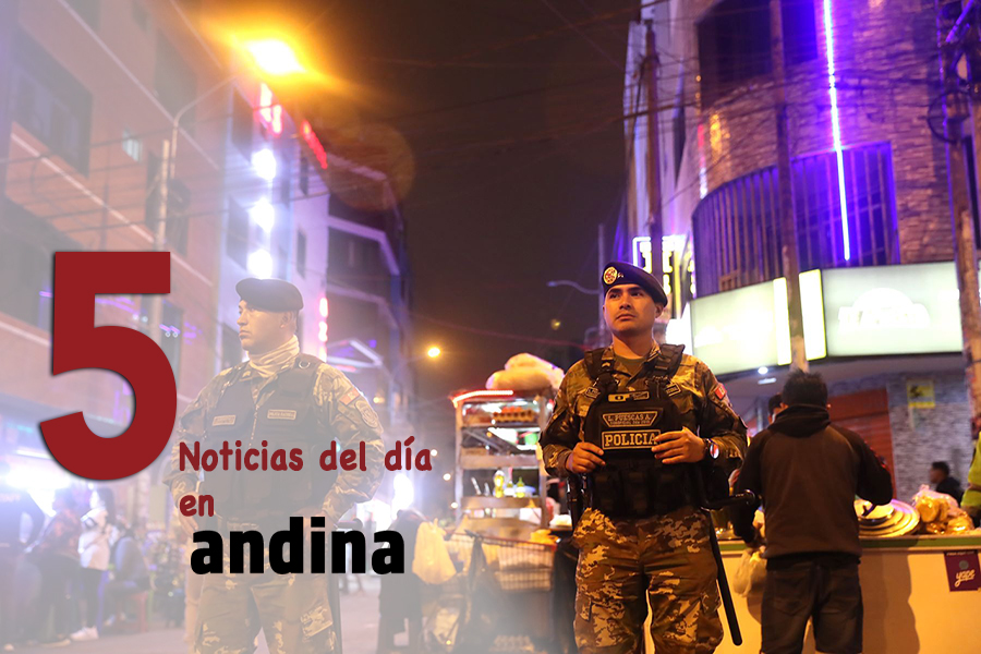 Las 5 del día: despliegan 1,700 policías en San Martín de Porres