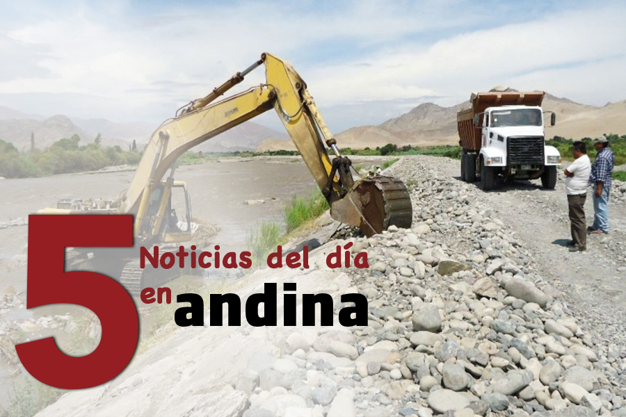 Las 5 del día: Perú está mejor preparado ante el fenómeno El Niño