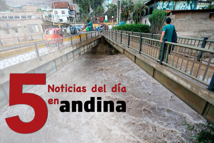 Las 5 del día: lluvias afectan a más de 168,000 personas a nivel nacional